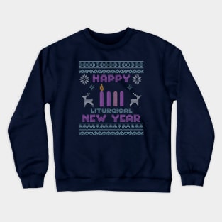 Happy Liturgical New Year! Crewneck Sweatshirt